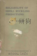RELIABILITY OF SHELL BUCKLING PREDICTIONS（1964 PDF版）