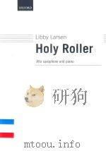 HOLY ROLLER FOR ALTO SAXOPHONE AND PIANO（1998 PDF版）