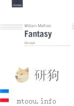 FANTASY SOLO ORGAN 1978 PDF电子版封面 9780193755529 WILLIAM MATHIAS