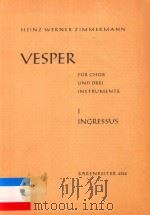 VSPER FUR CHOR UND DREI INSTRUMENTE 1 INGRESSUS（1962 PDF版）