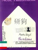 PARADIGMA FUR SCHLAGZUGENSEMBLE MIT ELEKTRONISCHEN METRONOMEN 1987 PDF电子版封面 MARTIN KREGEL