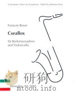 CSEALLOX FUR BARITONSAXOPHON UND VIOLONCELLO 1997 PDF电子版封面 9790006503537;0006503537