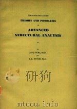 SCHAUM'S OUTLINE OF THEORY AND PROBLEMS OF ADVANCED STRUCTURAL ANALYSIS（1971 PDF版）