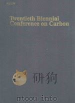 TWENTIETH BIENNIAL CONFERENCE ON CARBON 1991 PDF电子版封面