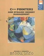 C++ POINTERS AND DYNAMIC MEMORY MANAGEMENT 1995 PDF电子版封面 0471049980