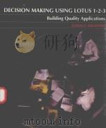 DECISION MAKING USING LOTUS 1-2-3 BUILDING QUALITY APPLICATIONS（1993 PDF版）