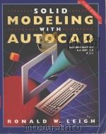 SOLID MODELING WITH AUTOCAD SECOND EDITION（1992 PDF版）