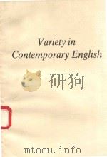 VARIETY IN CONTEMPORARY ENGLISH 1993 PDF电子版封面 0044457375 W. R. O'DONNELL AND LORETE TO