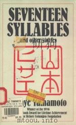 SEVENTEEN SYLABLES AND OTHER STORIES 1988 PDF电子版封面 0913175145 HISAYE YAMAMOTO