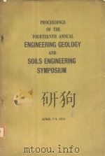 PROCEEDINGS OF THE FOURTEENTH ANNUAL ENGINEERING GEOLOGY AND SOILS ENGINEERING SYMPOSIUM（1976 PDF版）