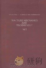 PROCEEDINGS OF AN INTERNATIONAL CONFERENCE ON FRACTURE MECHANICS AND TECHNOLOGY VOL.2（1977 PDF版）