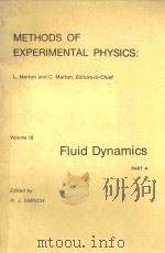 METHODS OF EXPERIMENTAL PHYSICS  VOL. 18 FLUID DYNAMICS PART A（1981 PDF版）