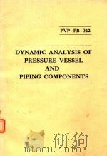 DYNAMIC ANALYSIS OF PRESSURE VESSEL AND PIPING COMPONENTS（1977 PDF版）