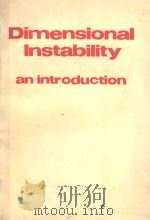 DIMENSIONAL INSTABILITY AN INTRODUCTION 1977 PDF电子版封面 0080213057 C. W. MARSCHALL; R. E. MARINGE