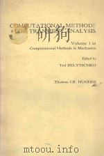 COMPUTATIONAL METHODS FOR TRANSIENT ANALYSIS VOLUME 1（1983 PDF版）