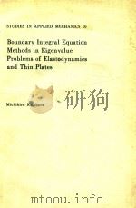 BOUNDARY INTEGRAL EQUATION METHODS IN EIGENVALUE PROBLEMS ELASTODYNAMICS AND THIN PLATES（1985 PDF版）