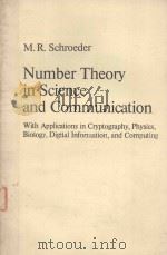 NUMBER THEORY IN SCIENCE AND COMMUNICATION 1984 PDF电子版封面 3540121641 MANFRED ROBERT SCHROEDER