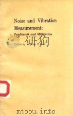 NOISE AND VIBRATION MEASUREMENT：PREDICTION AND MITIGATION（1985 PDF版）