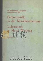 SCHMIERSTOFFE IN DER METALLBEARBEITUNG LUBRICATION IN METAL WORKING VOL.1 PDF电子版封面 WILFRIED J.BARTZ