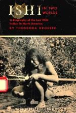 ISHI IN TWO WORLDS（1971 PDF版）