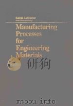 MANUFACTURING PROCESSES FOR ENGINEERING MATERIALS（1984 PDF版）