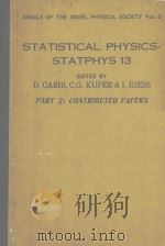 STATISTICAL PHYSICS-STATPHYS 13 PART 2：CONTRIBUTED PAPERS（1978 PDF版）