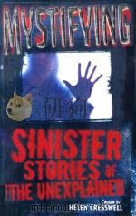 MYSTIFYING:SINISTER STORIES OF THE UNEXPLAINED 1996 PDF电子版封面 0753416327