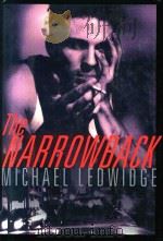 THE NARROWBACK 1999 PDF电子版封面 087113716X ICHAEL LEDWIDGE