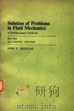 SOLUTION OF PROBLEMS IN FLUID MECHANICS PART ONE（1975 PDF版）