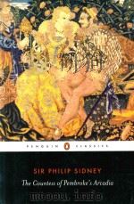 THE COUNTESS OF PEMBROKE'S ARCADIA 1987 PDF电子版封面 0140431117 SIR PHILIP SIDNEY