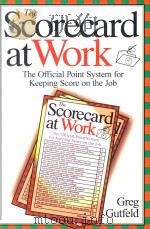 THE SCORECARD AT WORK:THE OFFICIAL POINT SYSTEM FOR KEEPING SCORE ON THE JOB（1998 PDF版）