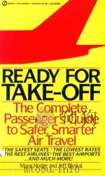 READY FOR TAKE-OFF THE COMPLETE PASSENGER'S GUIDE TO SAFER SMARTER AIR TRAVEL（1991 PDF版）