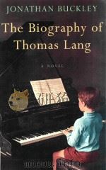 THE BIOGRAPHY OF THOMAS LANG A NOVEL（1997 PDF版）