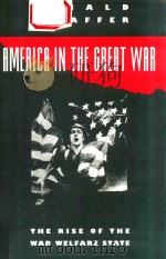 AMERICA IN THE GREAT WAR:THE RISE OF THE WAR WELFARE STATE（1991 PDF版）