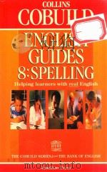 COLLINS COBUILD ENGLISH GUIDES 8 SPELLING 1995 PDF电子版封面 0003709507 JONATHAN PAYNE