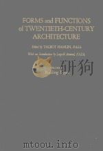 FORMS AND FUNCTIONS OF TWENTIETH-CENTURY ARCHITECTURE VOLUME III BUILDING TYPES（1952 PDF版）
