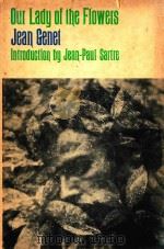 OUR LADY OF THE FLOWERS BY JEAN GENET（ PDF版）