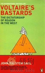 VOLTAIRE'S BASTARDS  THE DICTATORSHIP OF REASON IN THE WEST（ PDF版）