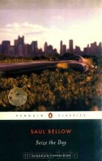 SEIZE THE DAY PDF电子版封面 9780142437612 SAUL BELLOW