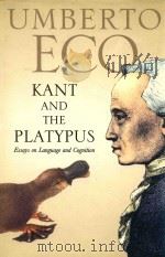 UMBERTO ECO  KANT AND THE PLATYPUS  ESSAYS ON LANGUAGE AND COGNITION（1999 PDF版）