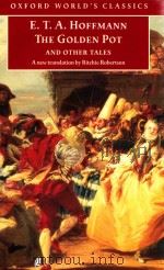 E.T.A.HOFFMANN THE GOLDEN POT AND OTHER TALES 1992 PDF电子版封面 0192837230 RITCHIE ROBERTSON