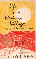 LIFE IN A METICAN VILLAGE:TEPOZTLAN RESTUDIED（1963 PDF版）