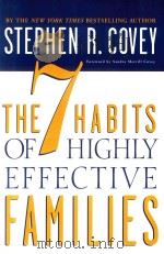 THE 7 HABITS OF HIGHLY EFFECTIVE FAMILIES:BUILDING A BEAUTIFUL FAMILY CULTURE IN A TURBULENT WORLD（1997 PDF版）