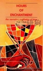 HOURS OF ENCHANTMENT THE NARRATIVE AESTHETICS OF TIME（1994 PDF版）
