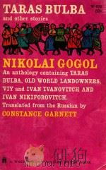 TARAS BULBA AND OTHER STORIES NIKOLAI GOGOL 1962 PDF电子版封面 CONSTANCE GARNETT