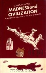 MADNESS AND CIVILIZATION  A HISTORY OF INSANITY IN THE AGE OF REASON（1961 PDF版）