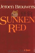 SUNKEN RED JEROEN BROUWERS 1981 PDF电子版封面 0941533190