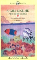 A GIRL LIKE ME AND OTHER STORIES(ENLARGED EDITION)（1996 PDF版）
