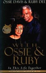 WITH OSSIE ADN RUBY:IN THIS LIFE TOGETHER 1998 PDF电子版封面 0688175821