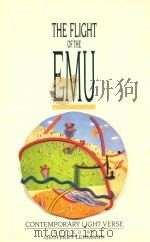 THE FILGHT OF THE EMU CONTEMPORARY LIGHT VERSE 1990 PDF电子版封面 0207152950 GEOFFREY LEHMANN